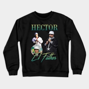 HECTOR EL FATHER VINTAGE TEE Crewneck Sweatshirt